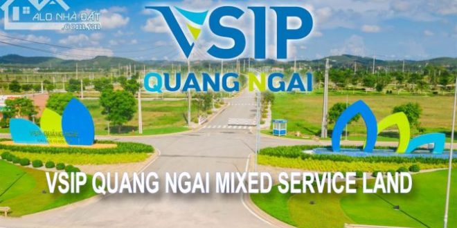 Khu Dịch vụ Hỗn hợp VSIP Quảng Ngãi | Việt VSIP - Chuyên Vị trí đẹp Giá tốt