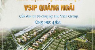 Ưu đãi khủng lên đến 350triệu cho lô đất nền dự án VSIP Quảng Ngãi