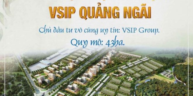 Ưu đãi khủng lên đến 350triệu cho lô đất nền dự án VSIP Quảng Ngãi
