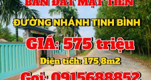 BÁN ĐẤT MẶT TIỀN ĐƯỜNG NHÁNH TỊNH BÌNH - GIÁ: 575tr/m2