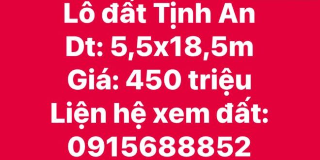????ĐẤT RẺ TỊNH AN - TP.QUẢNG NGÃI ❤️5.5x18,5m - GIÁ: 450 triệu