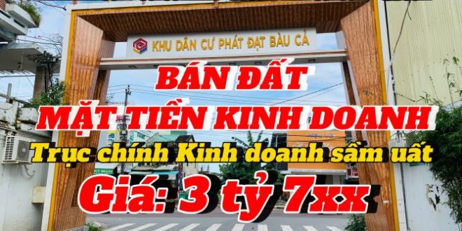 KDC Bàu Cả - BÁN LÔ MẶT TIỀN - Giá: 3 tỷ 7xx